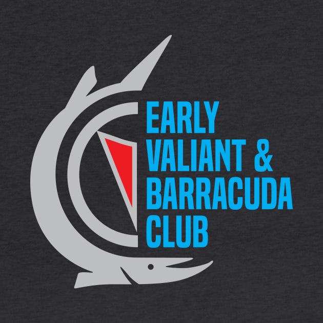 Early Valiant & Barracuda Club Shirt (Barracuda T-Shirt Back) by jepegdesign